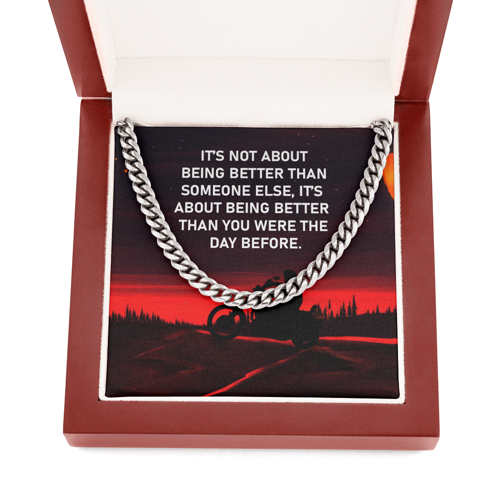 Cuban Link Chain Necklace "Being Better"